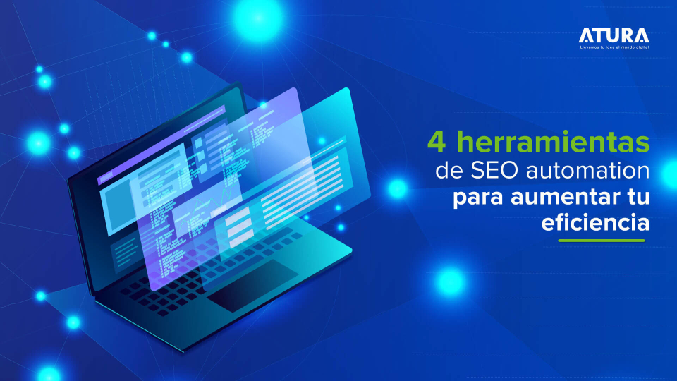 4 Herramientas de SEO automation para aumentar tu eficiencia