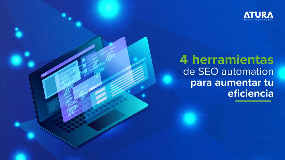 4 Herramientas de SEO automation para aumentar tu eficiencia