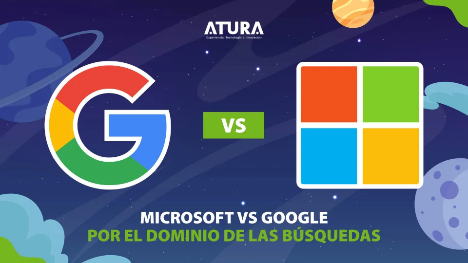 ATURA | Microsoft vs Google por el dominio de las búsquedas