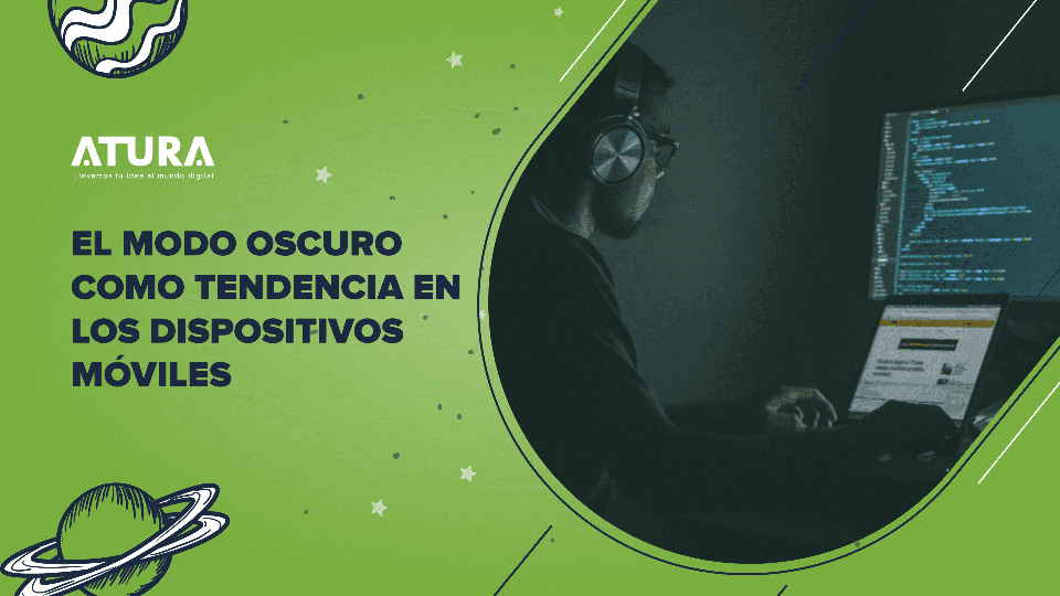 Modo oscuro (dark mode), como tendencia en los dispositivos móviles