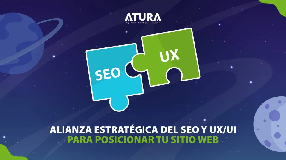 Alianza estratégica del SEO y UX/UI para posicionar tu sitio web