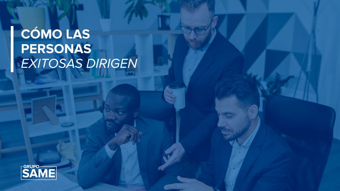 Cómo las personas exitosas dirigen.
