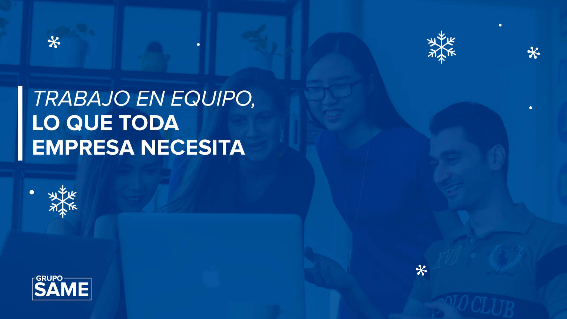 Trabajo en equipo, lo que toda empresa necesita