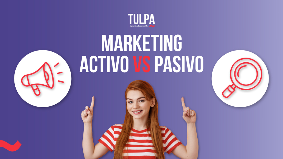 MARKETING ACTIVO VS PASIVO