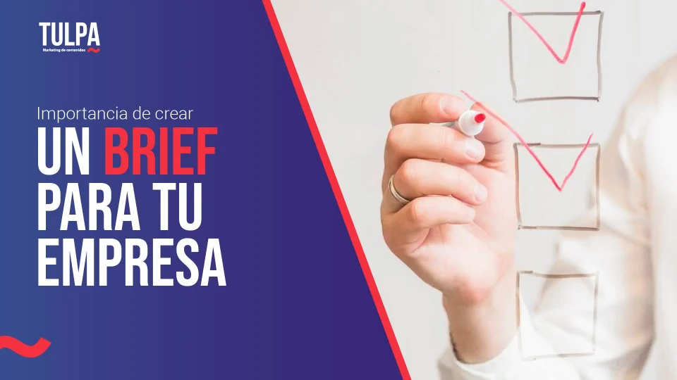 TULPA | Importancia de crear un brief para tu empresa