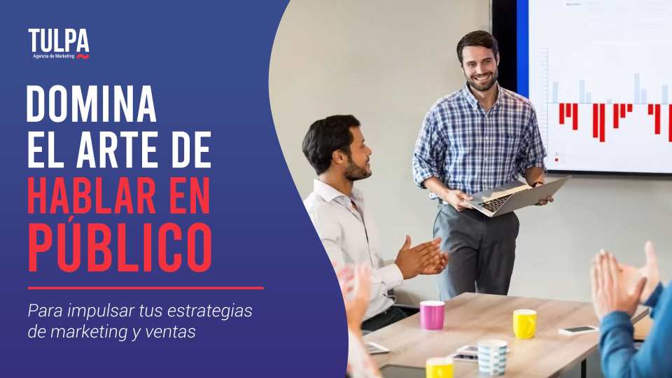 Domina el arte de hablar en público: para impulsar tus estrategias de marketing y ventas