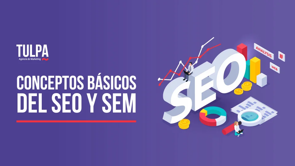 TULPA | Conceptos básicos del SEO y SEM