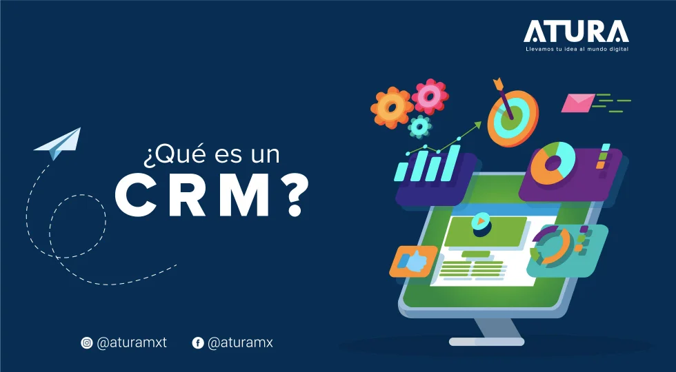 ATURA | ¿Que es un CRM?
