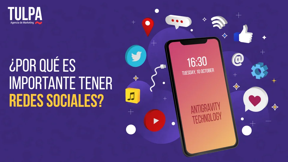 TULPA | ¿Por qué es importante tener redes sociales?