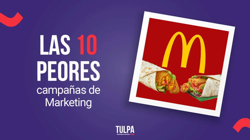 TULPA | Las 10 peores campañas de Marketing