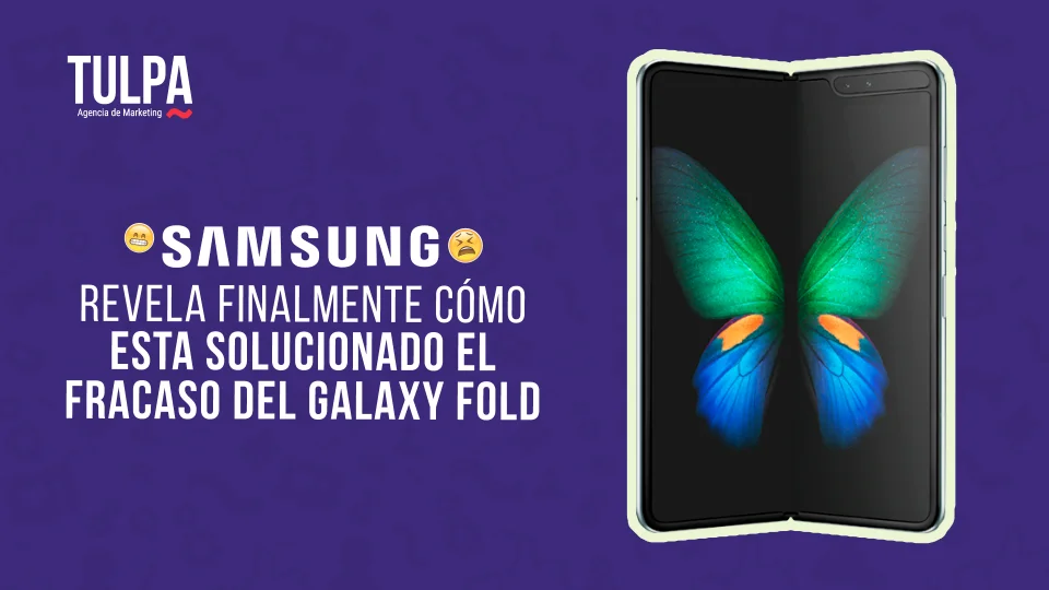 TULPA | El CEO de Samsung finalmente revela como están solucionando el fracaso del Galaxy Fold 