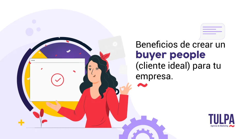 TULPA | Beneficios de tener tu buyer persona.