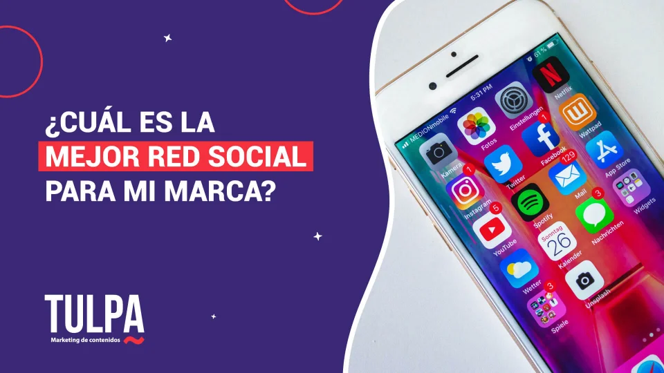 ¿Cuál es la mejor red social para mi marca? 