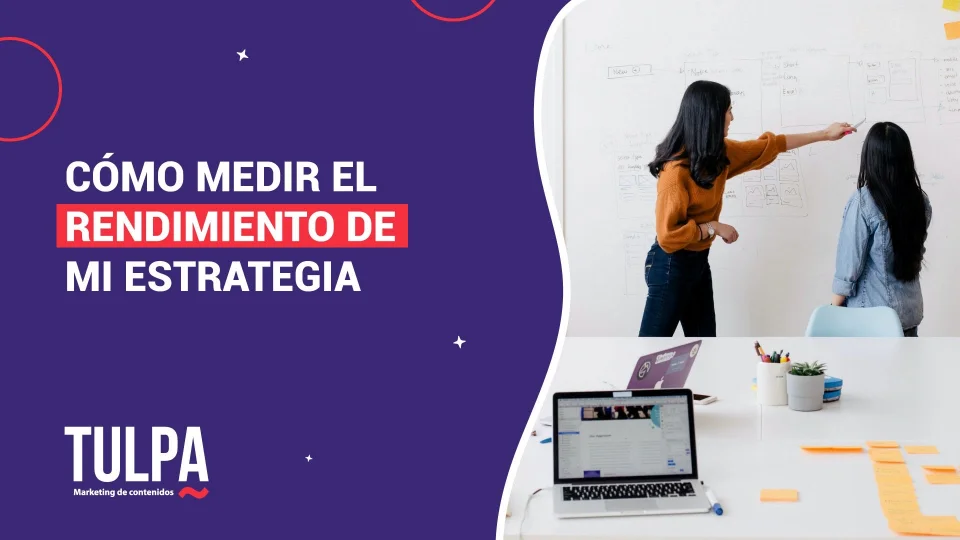 TULPA | Cómo medir el rendimiento de mi estrategia