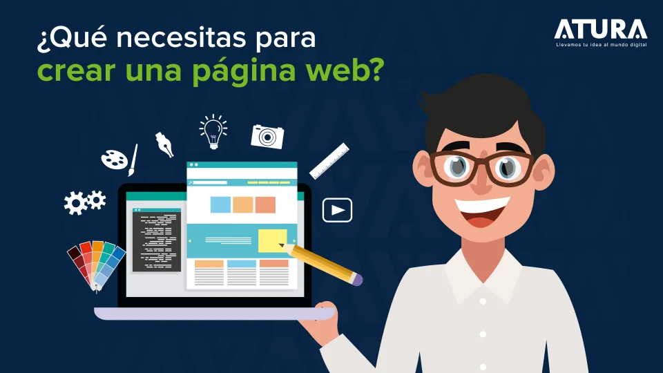 ATURA | ¿Qué necesitas para realizar una buena página web?