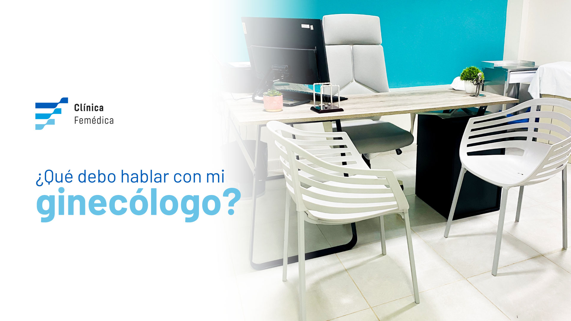 ¿Qué debo hablar con mi ginecólogo?