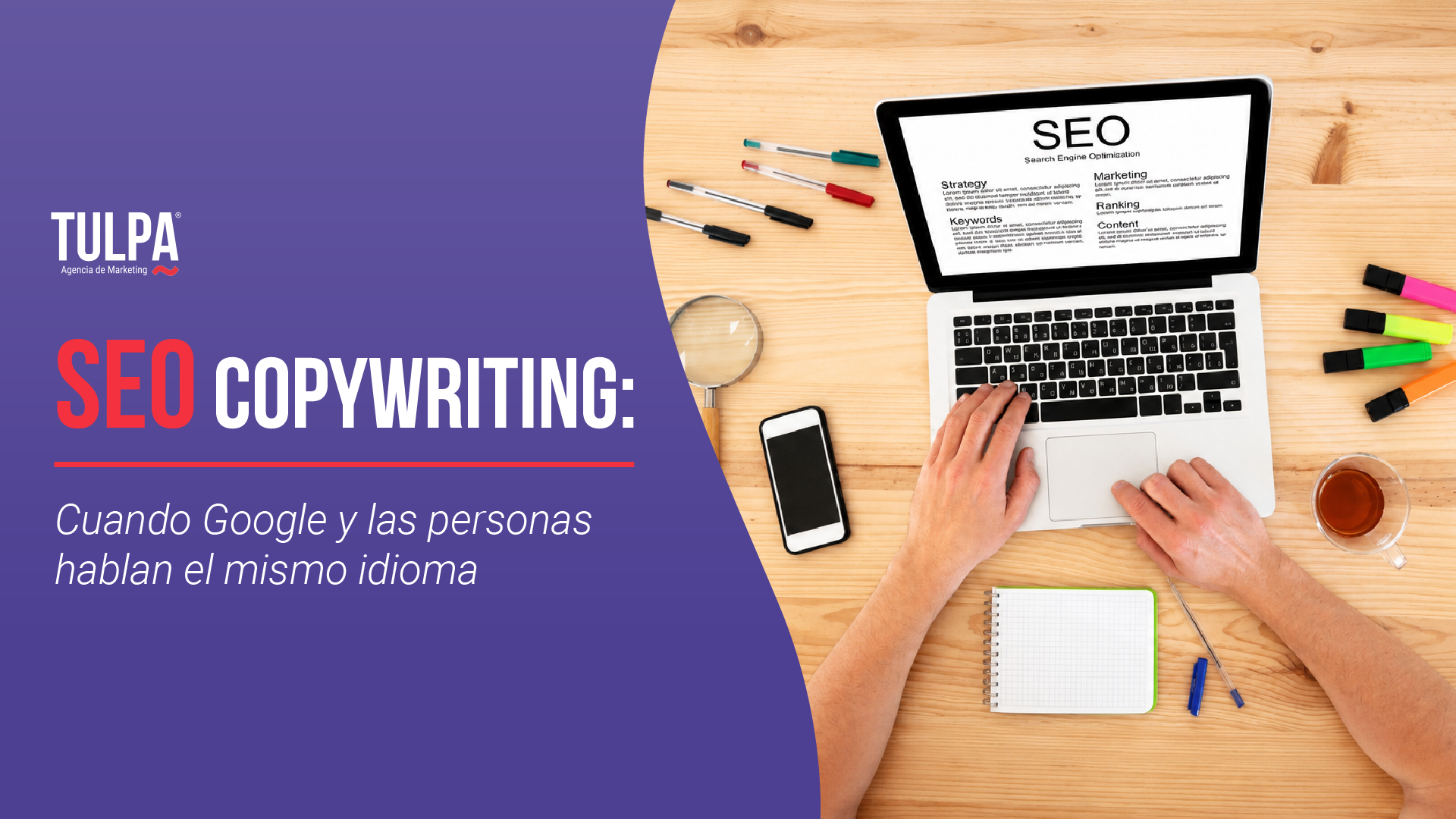 SEO Copywriting: cuando Google y las personas hablan el mismo idioma