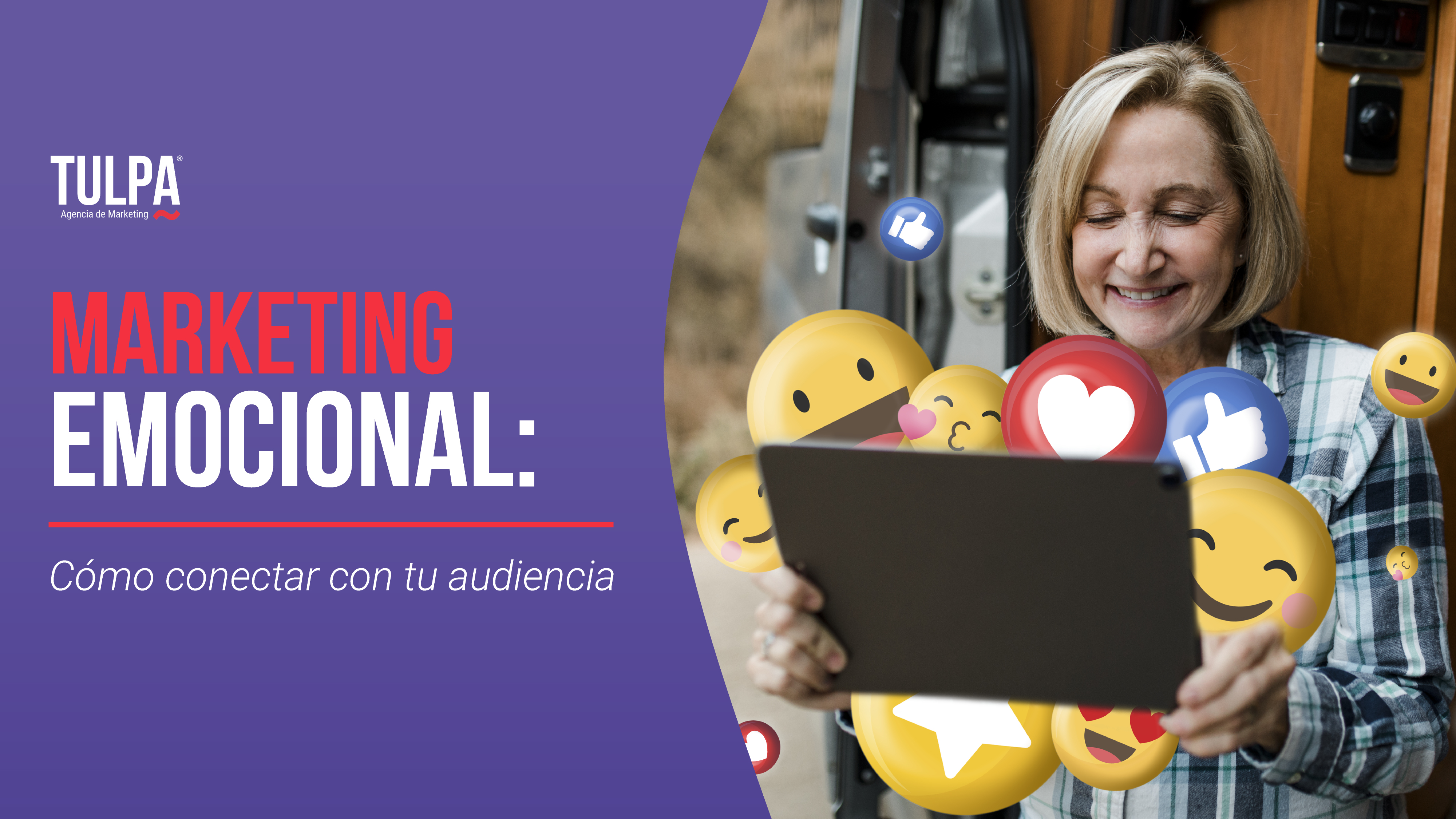 Marketing emocional: Cómo conectar con tu audiencia