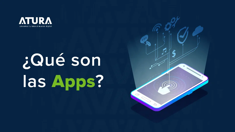 ATURA | ¿Qué es una app?