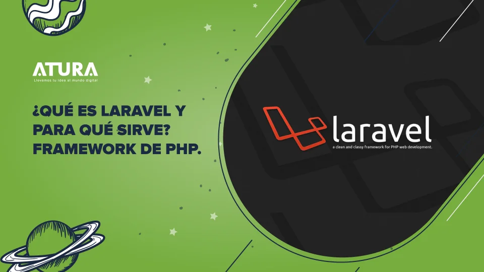ATURA | ¿Qué es Laravel y para que sirve? Framework de PHP
