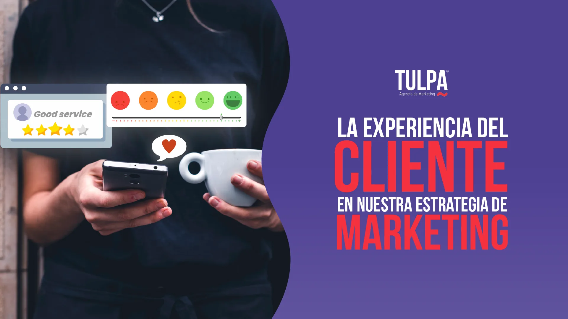 La experiencia del cliente como estrategia de marketing