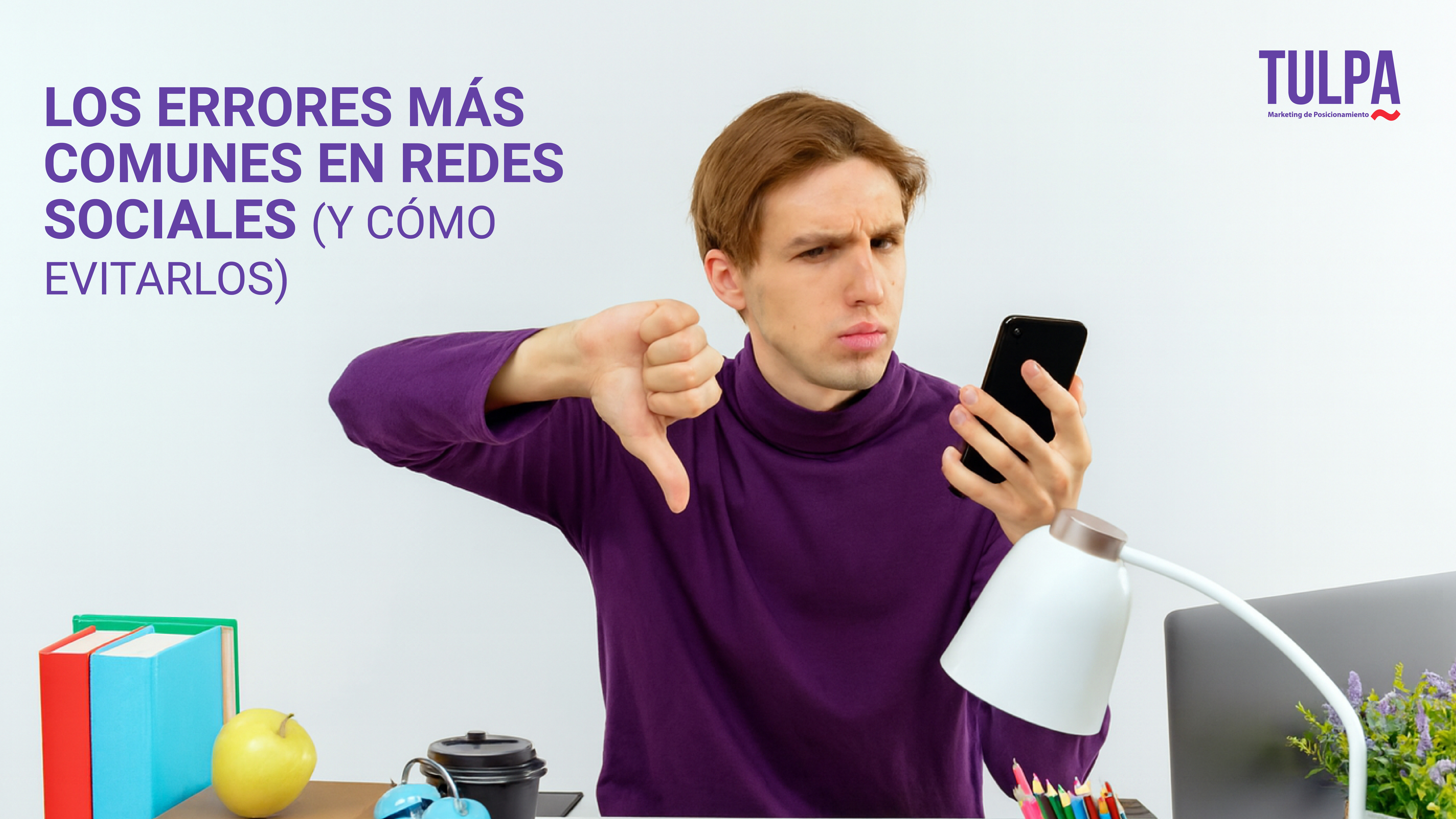 Los errores más comunes en redes sociales (y cómo evitarlos)