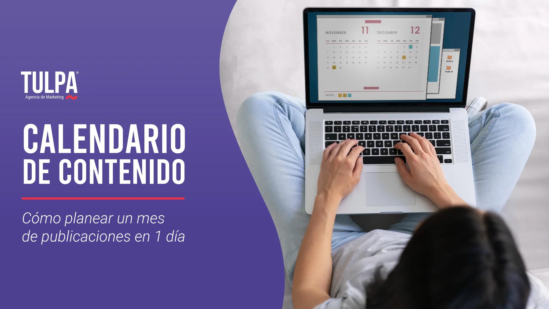 TULPA | Calendario de contenido: Planear 1 mes de publicaciones en 1 día