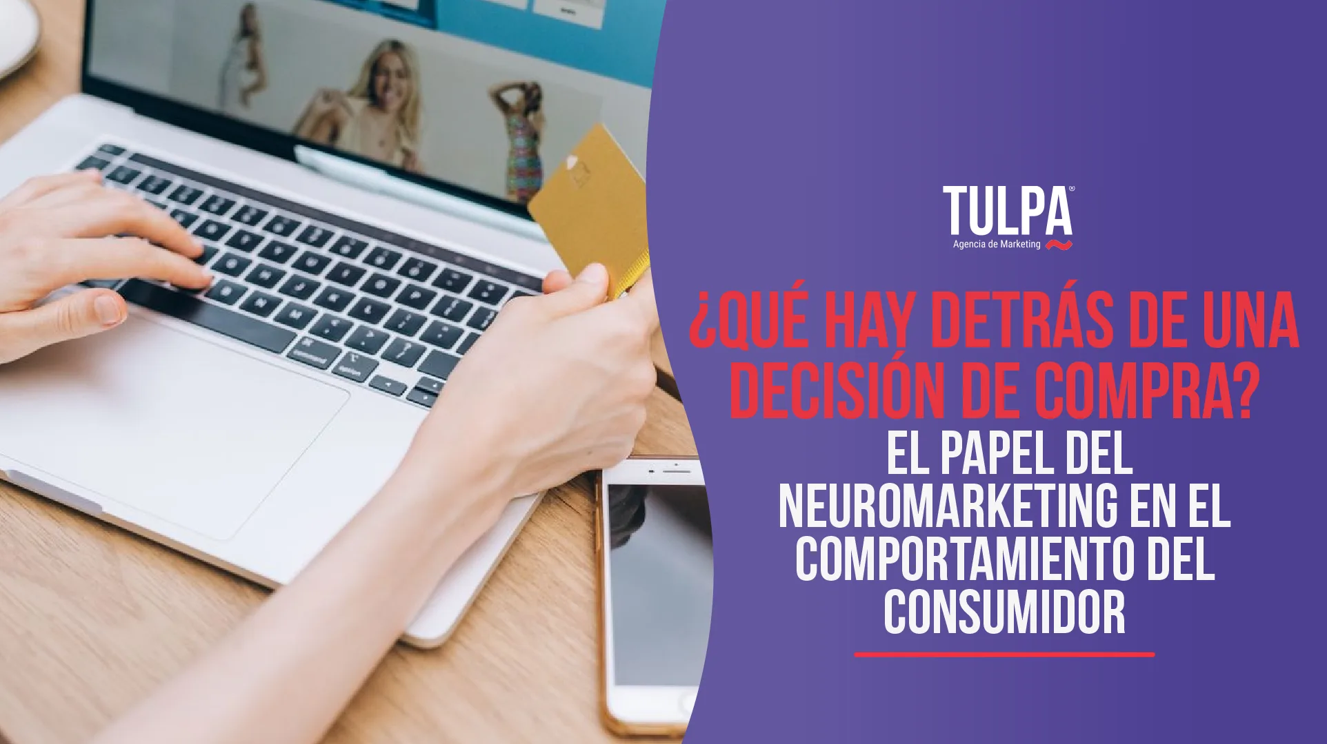 ¿Qué hay detrás de una decisión de compra? El papel del neuromarketing en el comportamiento del consumidor