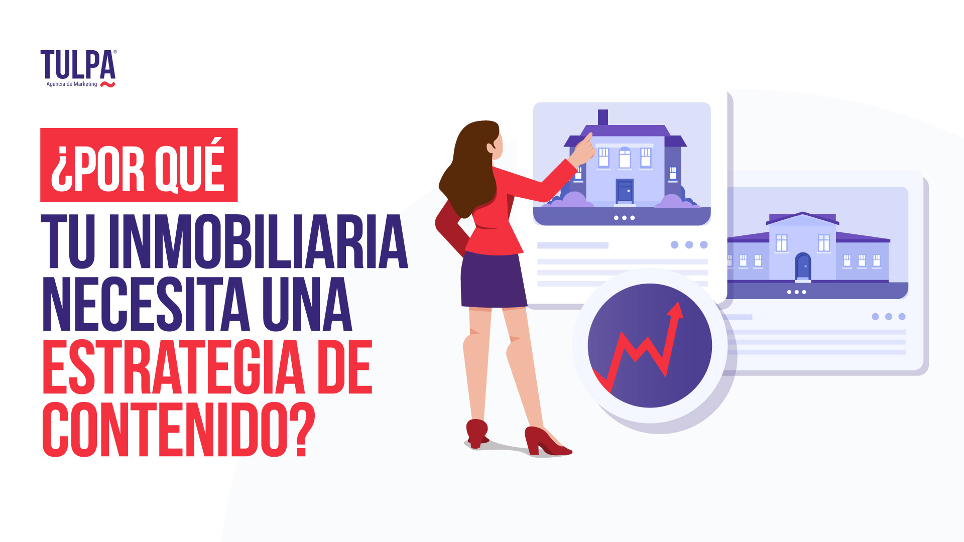 ¿Por qué tu inmobiliaria necesita una estrategia de contenido?
