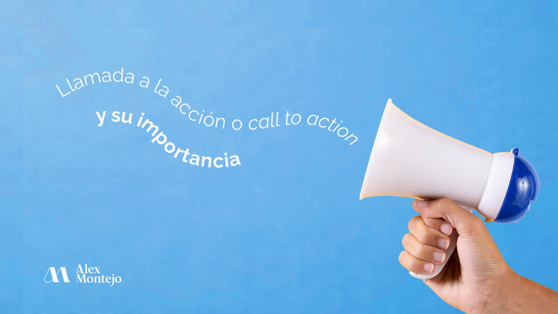 Llamada a la acción o call to action y su importancia