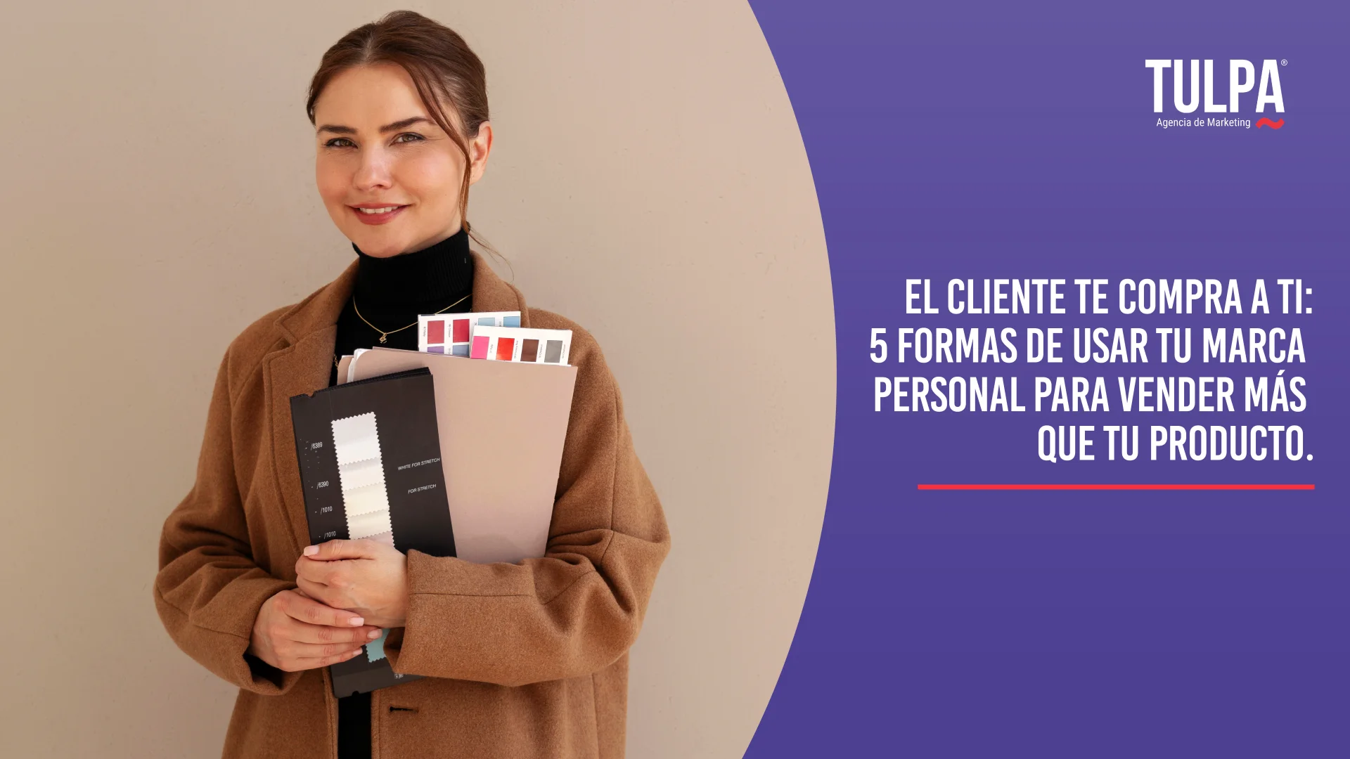 TULPA | El cliente te compra a ti: 5 formas de usar tu marca personal para vender más que tu producto