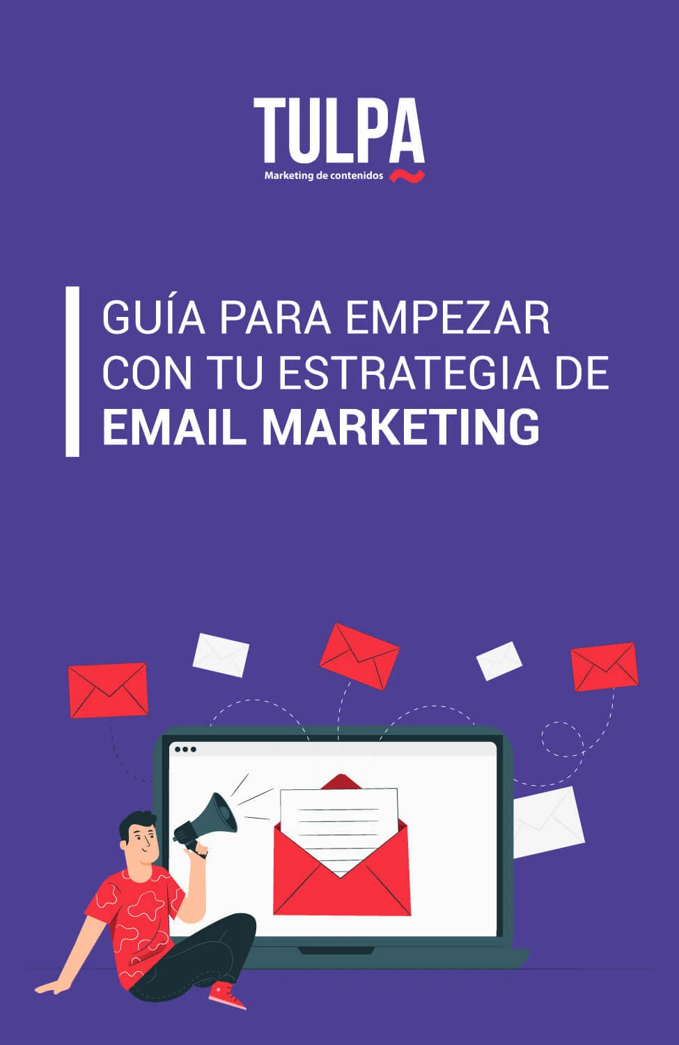 Ebook estrategia email marketing paso a paso tulpa